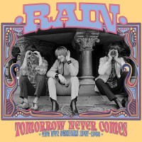 Rain (England): Tomorrow Never Comes: The NYC Sessions...