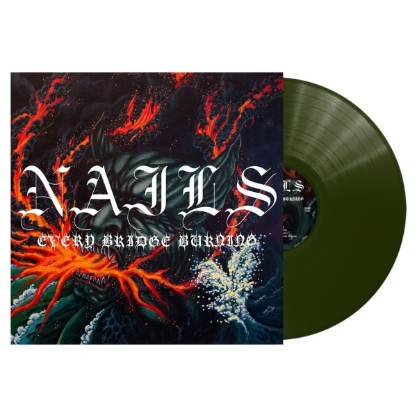 Nails: Every Bridge Burning (Transparent Forest Green Vinyl)