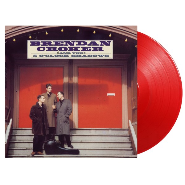 Brendan Croker: Brendan Croker & The 5 OClock Shadows (180g) (Limited 35th Anniversary Edition) (Translucent Red Vinyl)