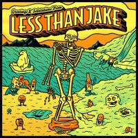 Less Than Jake: Greetings And Salutations From Less Than...