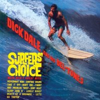 Dick Dale (1937-2019): Surfers Choice