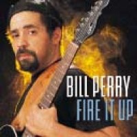 Bill Perry: Fire It Up