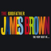 James Brown: The Very Best Of James Brown