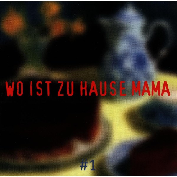 Various: Wo ist zu Hause Mama