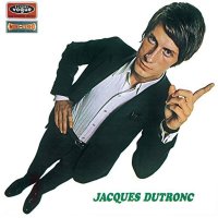 Jacques Dutronc: Et  Moi, Et Moi, Et Moi