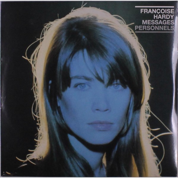 Françoise Hardy: Messages Personnels