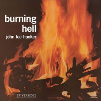 John Lee Hooker: Burning Hell