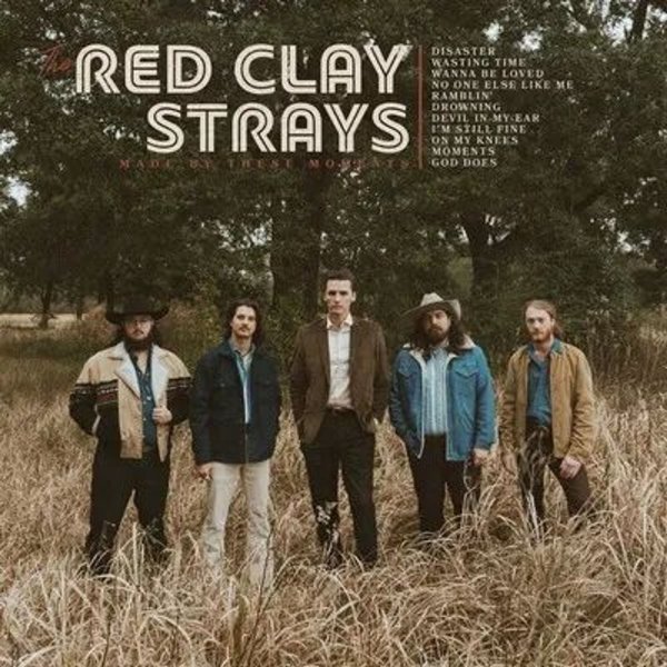 The Red Clay Strays: Made By These Moments