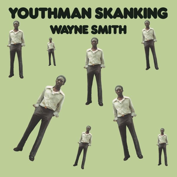 Wayne Smith: Youthman Skanking (remastered)