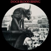 Current 93: Dogs Blood Rising (Picture Disc)