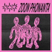 Zoon Phonanta: Zoon Phonanta (Limited Indie Edition)...