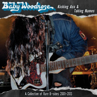 Baby Woodrose: Kicking Ass & Taking Names: A...