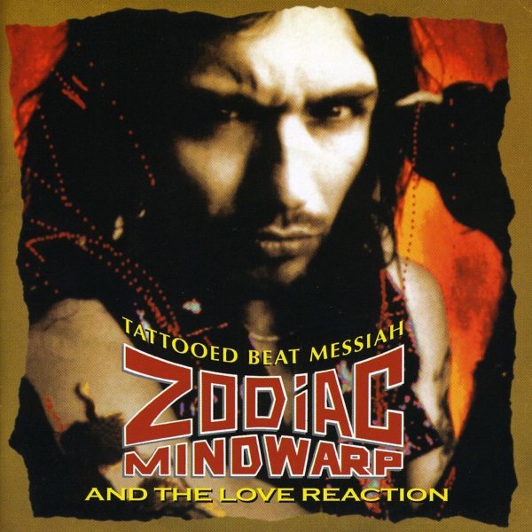 Zodiac Mindwarp & The Love Reaction: Tattooed Beat Messiah - Special Collector´s Edition