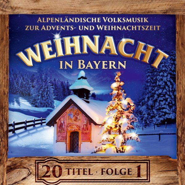 Various Artists: Weihnacht in Bayern,Folge 1,Instrumental