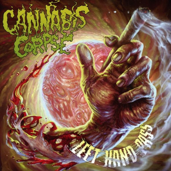 Cannabis Corpse: Left Hand Pass