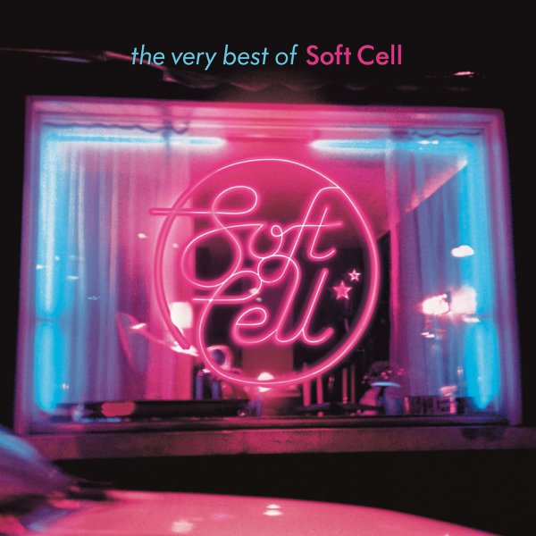 Soft Cell: The Best Of Soft Cell