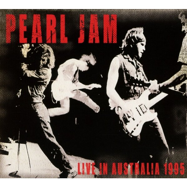 Pearl Jam: Live In Australia 1995