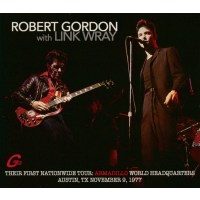 Robert Gordon & Link Wray: Their First Nationwide...