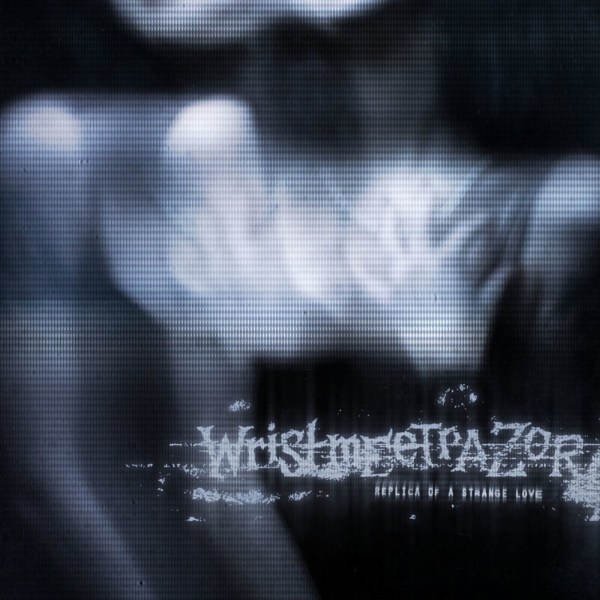 Wristmeetrazor: Replica Of A Strange Love (Splatter Vinyl)