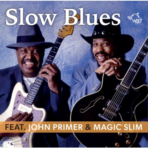 Magic Slim & John Primer: Slow Blues