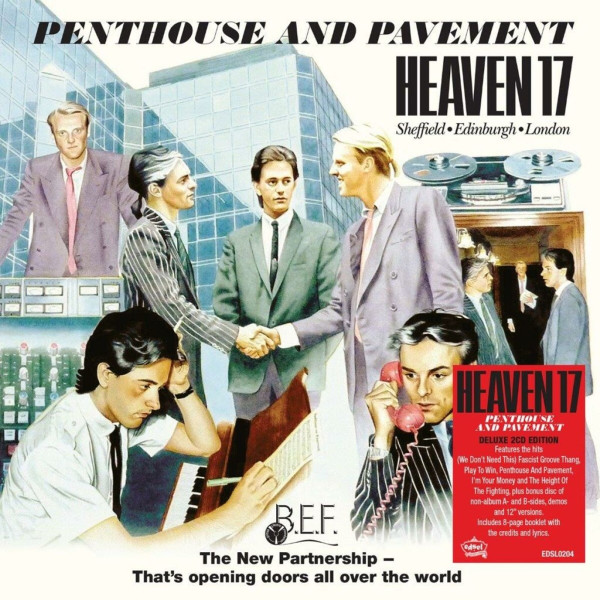 Heaven 17: Penthouse & Pavement (Deluxe Edition)