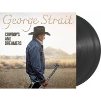 George Strait: Cowboys And Dreamers