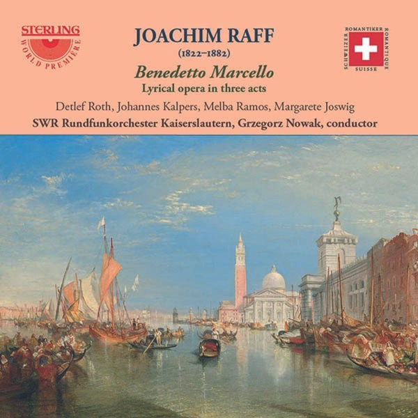 Joachim Raff (1822-1882): Benedetto Marcello (Lyrische Oper in 3 Akten)