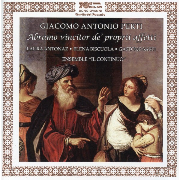 Giacomo Antonio Perti (1661-1756): Abramo Vincitor De Proprii Affetti