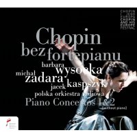 Frederic Chopin (1810-1849): Klavierkonzerte Nr.1 & 2...