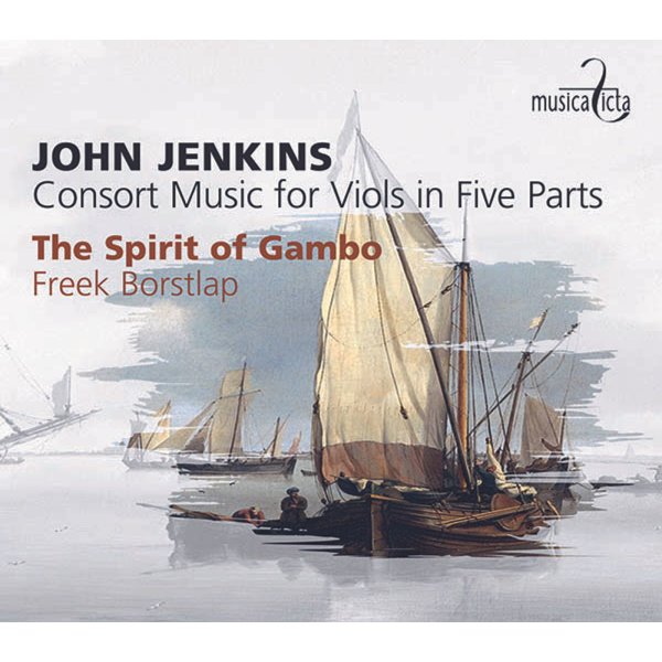 John Jenkins (1592-1678): Consort Music of Five Parts