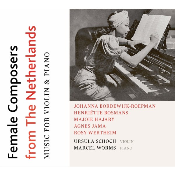 Various: Ursula Schoch & Marcel Worms - Female Composers from the Netherlands