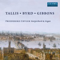 Various: Friederike Chylek -  Tallis / Byrd / Gibbons