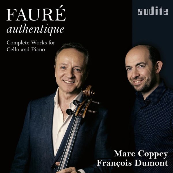 Gabriel Faure (1845-1924): Werke für Cello & Klavier