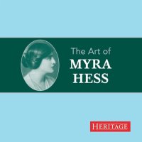 Various: Myra Hess - The Art of Myra Hess