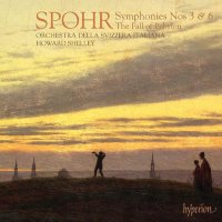 Louis Spohr (1784-1859): Symphonien Nr.3 & 6