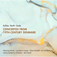 Various: Concertos From 19th-Century Denmark