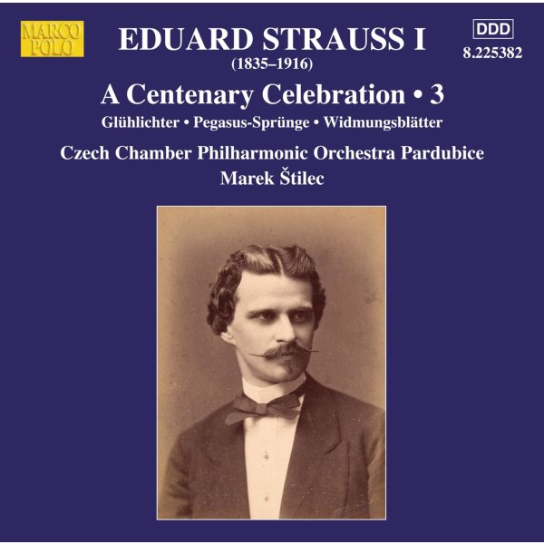 Eduard Strauss (1835-1916): Eduard Strauss I - A Centenary Celebration Vol.3