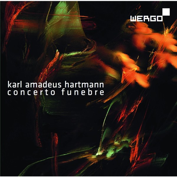 Karl Amadeus Hartmann (1905-1963): Concerto funebre für Violine & Streicher