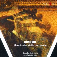 Ferruccio Busoni (1866-1924): Sonaten für Violine...