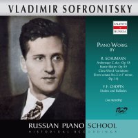 Various: Vladimir Sofronitzky spielt Werke von Schumann...