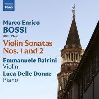 Marco Enrico Bossi (1861-1925): Violinsonaten Nr.1 & 2