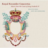 Various: Bolette Roed - Royal Recorder Concertos (Musik...