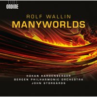 Rolf Wallin: Manyworlds (mit Blu-ray Audio)