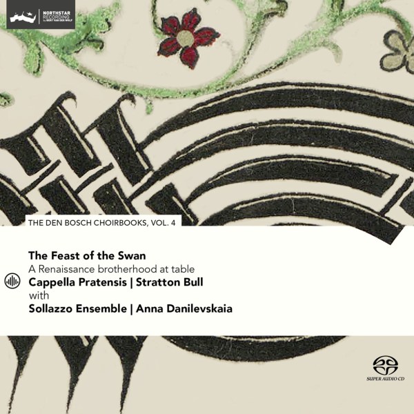 Various: The Feast of the Swan - The den Bosch Choirbooks Vol.4