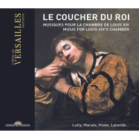 Various: Le Coucher du Roi - Musique pour la Chambre de...