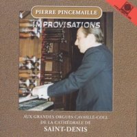 Various: Pierre Pincemaille improvisiert