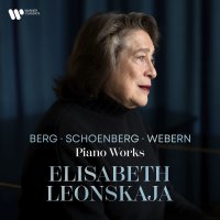 Various: Elisabeth Leonskaja - Berg / Schönberg /...