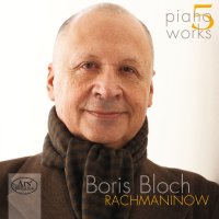 Various: Boris Bloch - Klavierwerke Vol.5