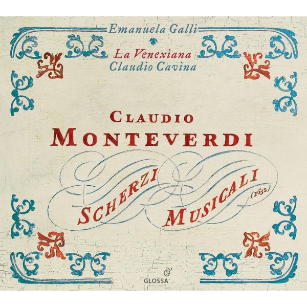 Claudio Monteverdi (1567-1643): Scherzi musicali (1632)