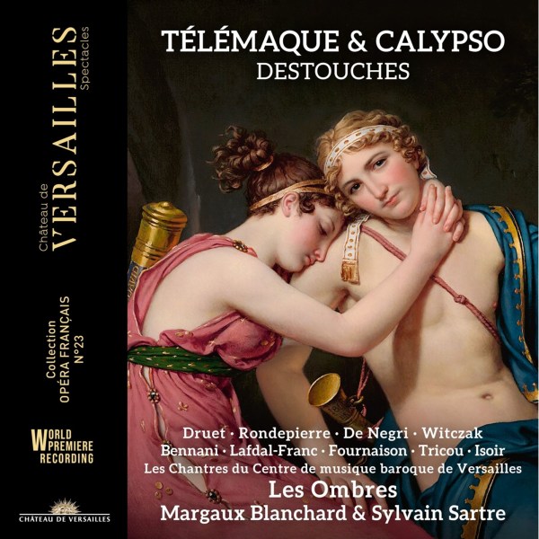 Andre Cardinal Destouches (1672-1749): Telemaque & Calypso